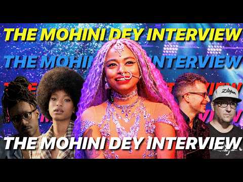 Mohini Dey speaks on Willow Smith, the internet, and more...