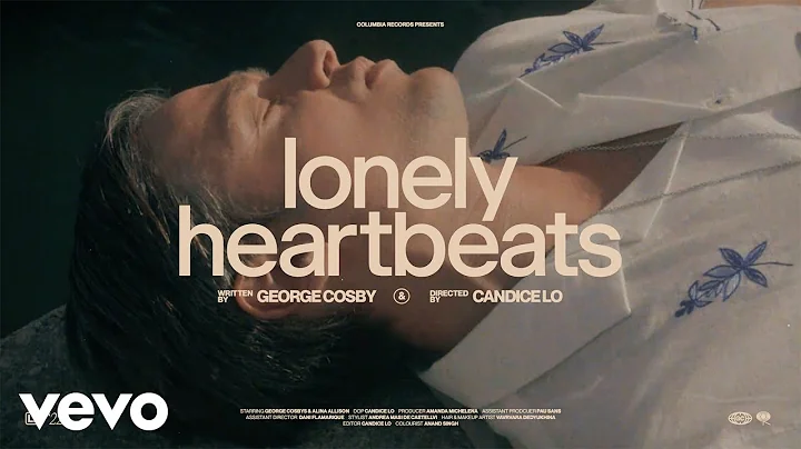 George Cosby - Lonely Heartbeats (Official Video)