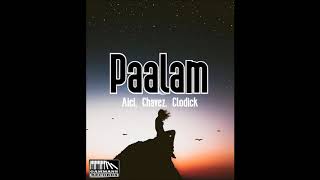 Paalam - Aici x Chavez, Clodick, GammansRecords
