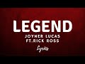 Joyner Lucas Legend Ft Rick Ross Lyrics mp3