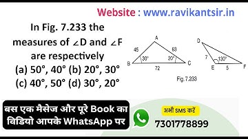 In Fig. 7.233 the measures of ∠D and ∠F are respectively (a) 50°, 40°  (b) 20°, 30°  (c) 40°,
