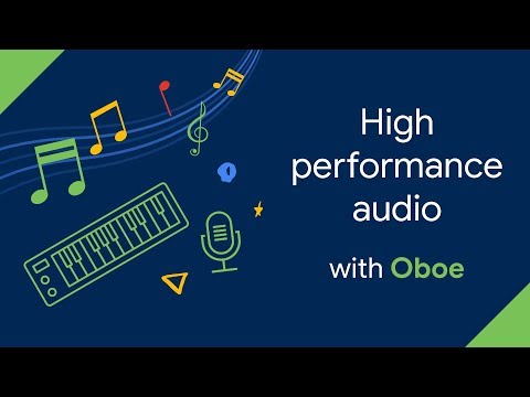 Introducing Oboe for building audio apps on Android