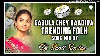 GAJULA CHEY NAADIRA TRENDING foLK SONG MIX By dj sai smiley