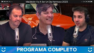 MALDICIÓN, VA A SER UN DÍA HERMOSO | Programa completo 25 de abril de 2023 | VORTERIX