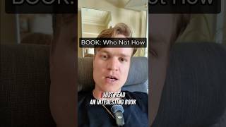 I read a book called Who not How