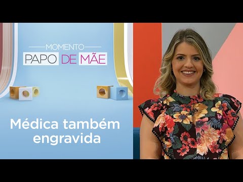Médica e grávida, como se colocar no lugar de paciente? | Papo de Mãe