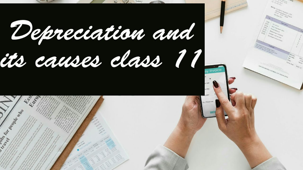 Depreciation and its causes/class 11 YouTube