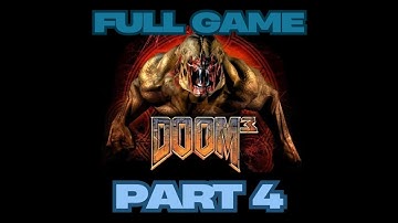 DOOM 3 BFG Edition Full Game Gameplay Walkthrough Campaign Part 4 No Commentary