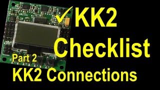 HobbyKing KK2 Checklist - KK2 Connections (Part 2)