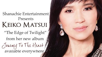 Keiko Matsui - The Edge of Twilight