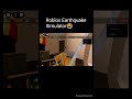 Roblox Earthquake Simulator #shorts