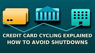 Credit Card Cycling Explained: Avoid Shutdowns (Clip)