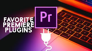 My Favorite Plugins and Presets for Adobe Premiere Pro