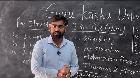 Guru Kashi University |B.Sc Agriculture Admission | Placements,Fee structure| Admission Process|GKU|