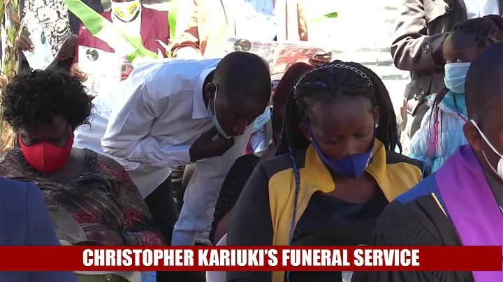 Christopher Kariuki's Funeral Service (Main Service)