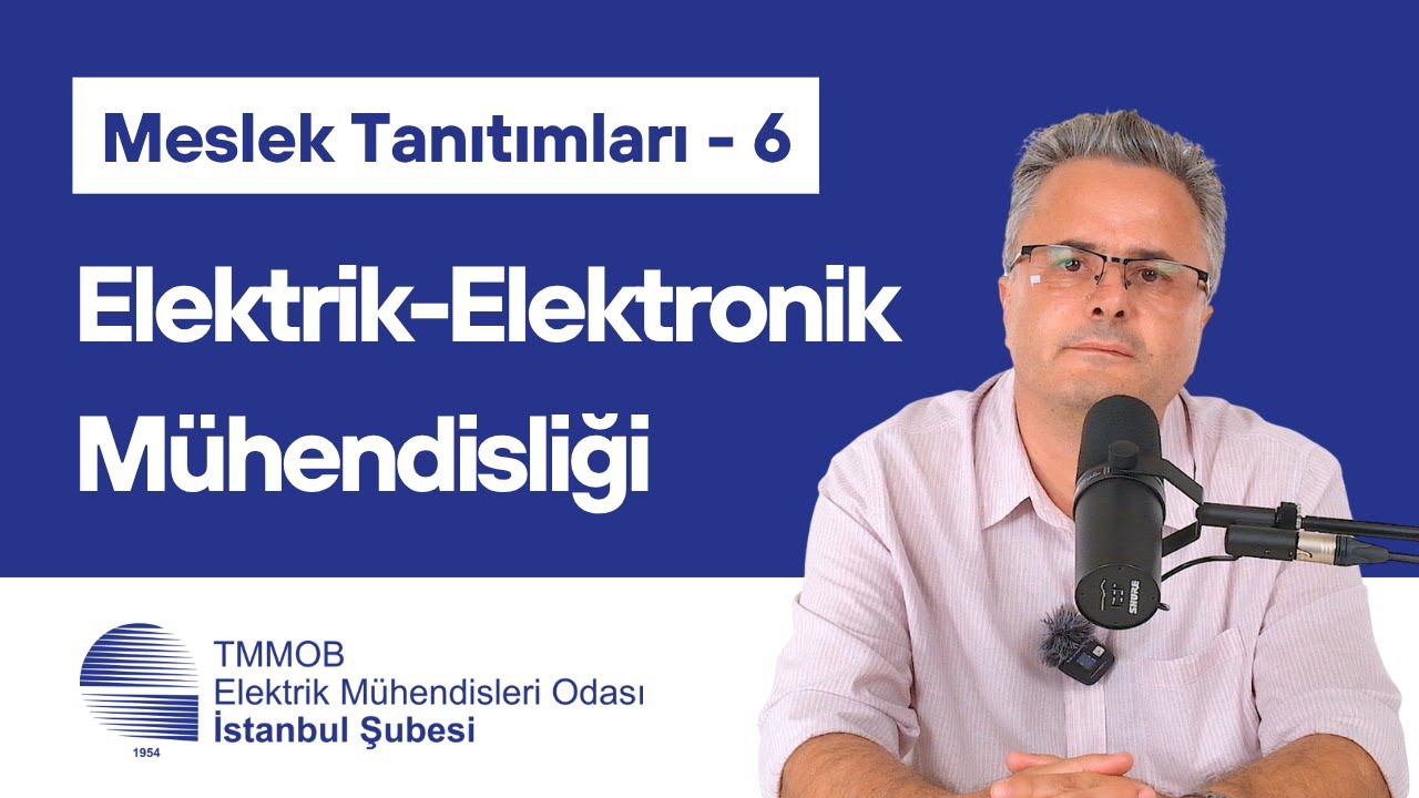 Meslek Tanıtımları - 6 | Elektrik Elektronik Mühendisliği