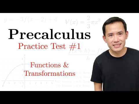 Precalculus Practice Tests #1: Functions & Transformations