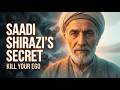 Saadi Shirazi’s Secret to Destroy Ego and Narcissism in 21st Century