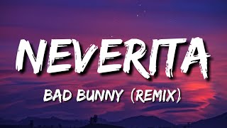 Bad Bunny - Neverita (Letra/Lyrics) | Un Verano Sin Ti