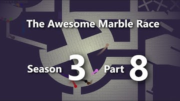 The Awesome Marble Race - Season 3 Part 8