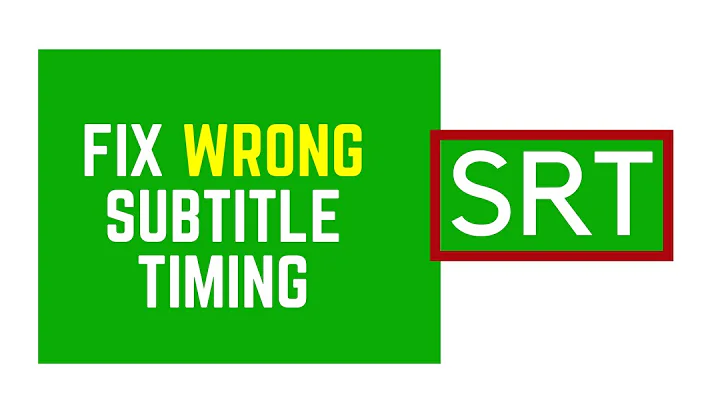 How to Fix or Adjust Subtitle Timings That are Out of Sync
