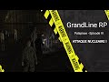 Grandline rp attaque nucleaire  episode vi
