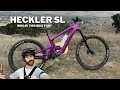 Santa cruz heckler sl  1st ride  impressions