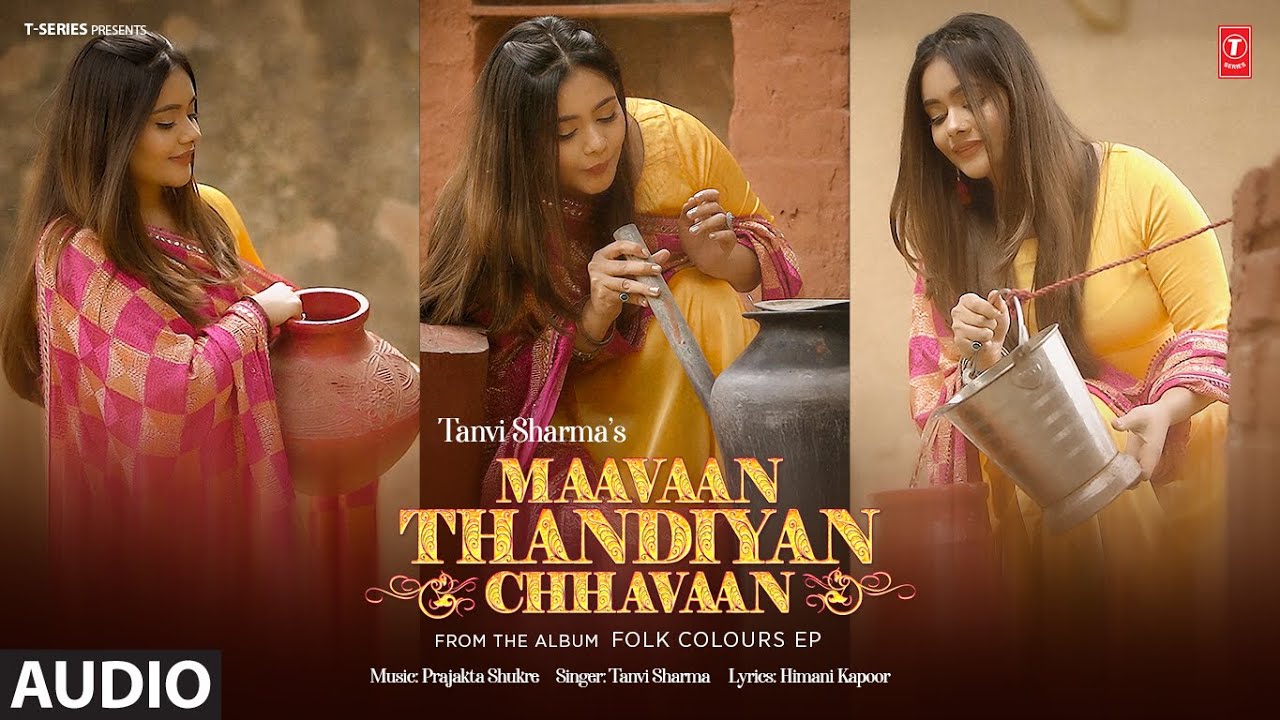 MAAVAAN THANDIYAN CHHAVAN (FULL AUDIO) | TANVI SHARMA | FOLK COLOURS | LATEST PUNJABI SONGS 2025