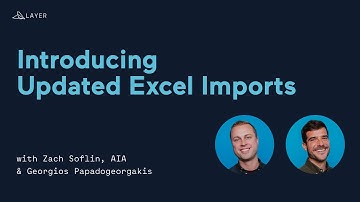 Updated Excel Import Feature for Layer App