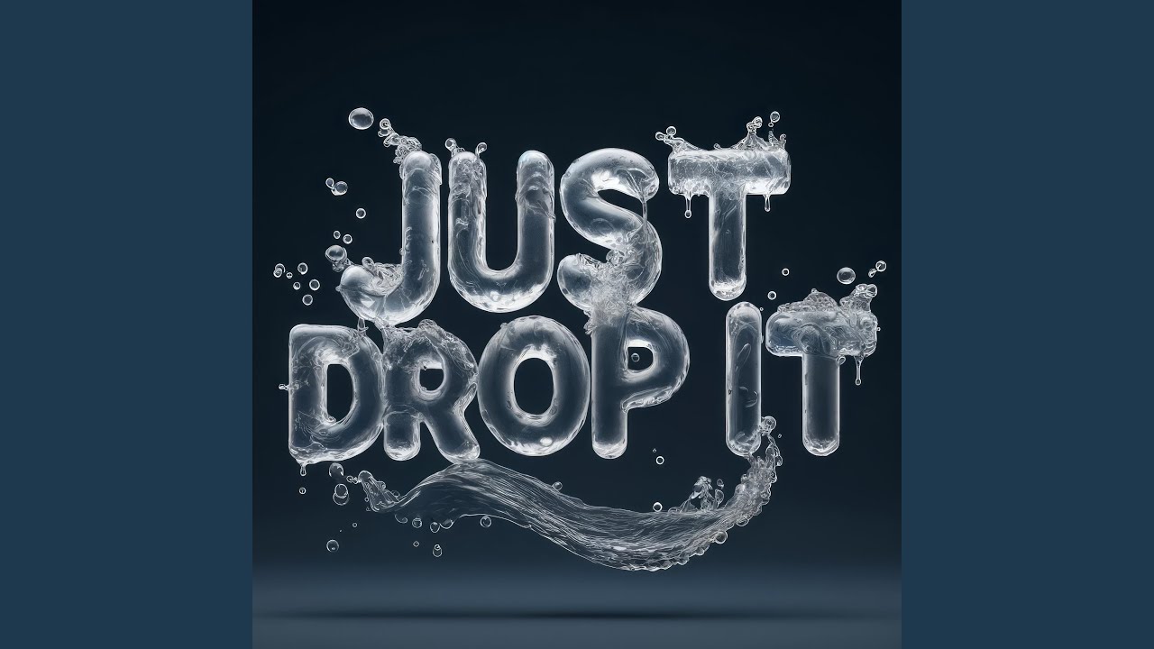 Watch Just Drop It on YouTube Watch Just Drop It on YouTube