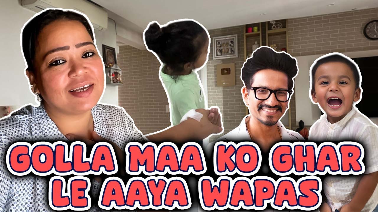Golla Maa Ko Ghar Le Aaya Wapas🤗😍| Bharti Singh | Haarsh Limbachiyaa | Golla
