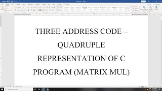 Three address code - Quadruple representation of C program (matrix)| compiler design | Shakthi | SRM