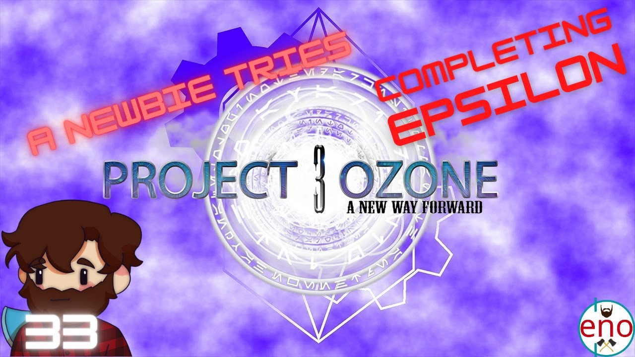 Completing Epsilon | Project Ozone 3 EP 33 | Minecraft 1.12.2 - YouTube