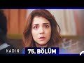 Kadın 75. Bölüm