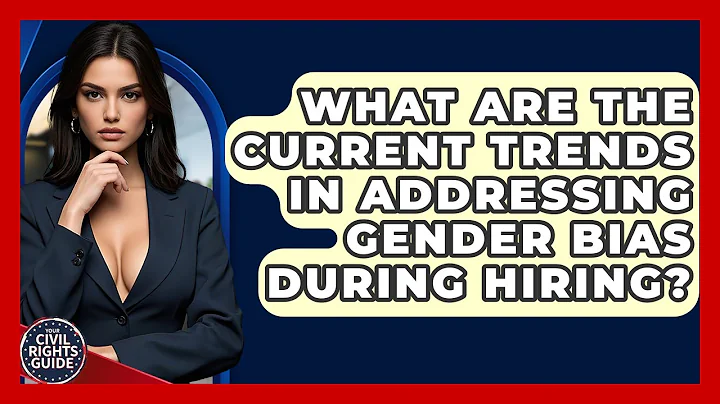 What Are The Current Trends In Addressing Gender Bias During Hiring? - Your Civil Rights Guide