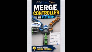 Merge Controller in FlexSim | Control Multiple Flows with Smart Merging Logic