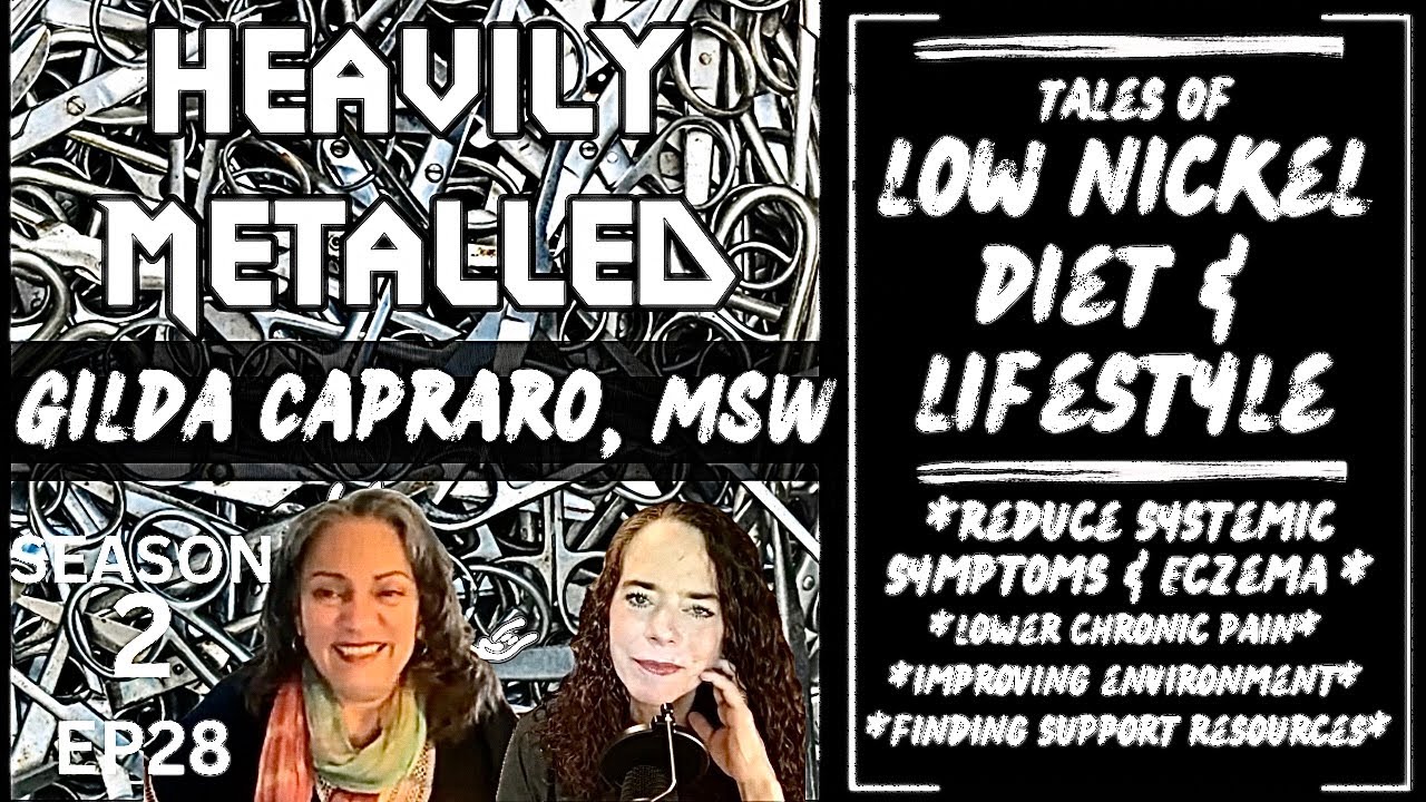 EP 28 - Low Nickel Diet & Lifestyle with Gilda Capraro, MSW