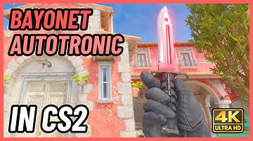 ★ CS2 Bayonet Autotronic | CS2 Knife In-Game Showcase [4K]
