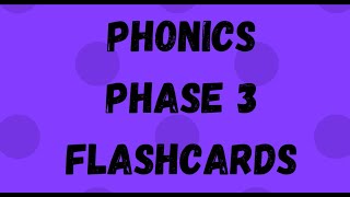 Phonics phase 3 flashcards