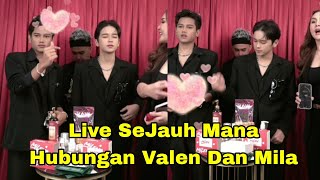 Valen Bilang Udah Kasih Cincin Lamaran Ke Mila Gemessss