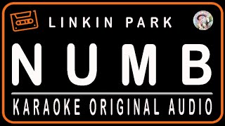 LINKIN PARK - NUMB - KARAOKE ORIGINAL AUDIO