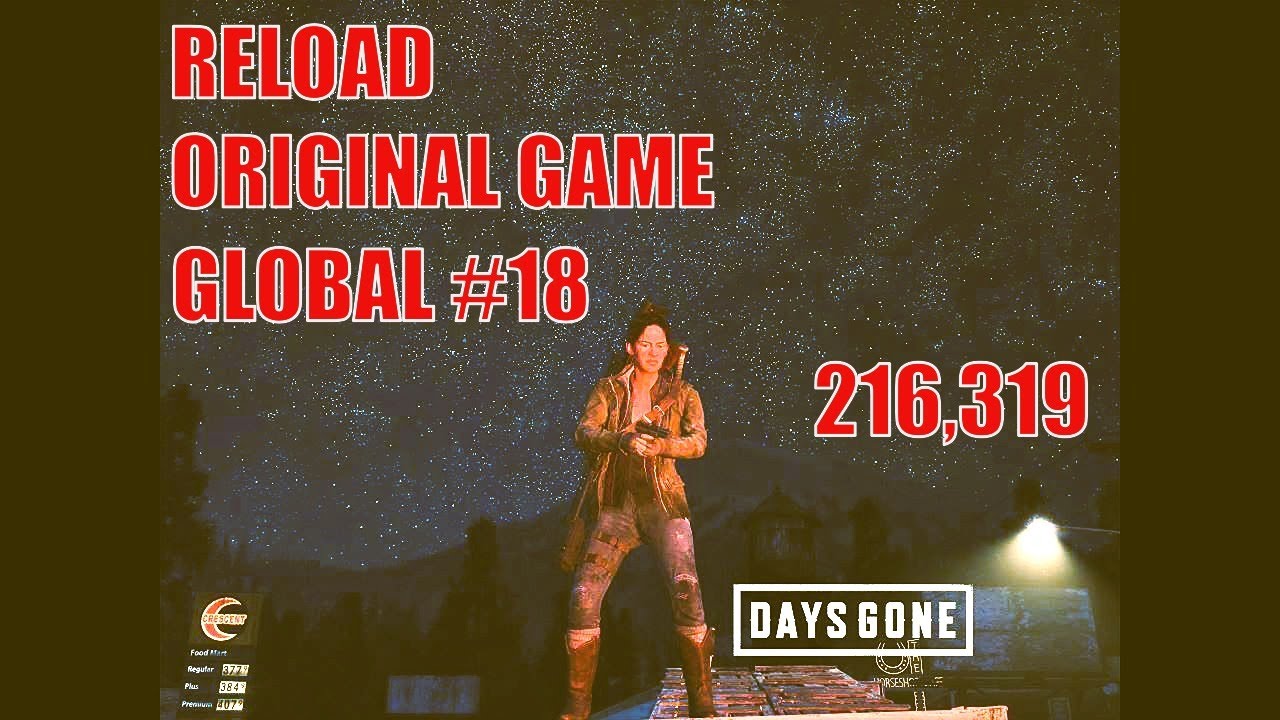 Days Gone Original Game Reload 216,319 global number 18