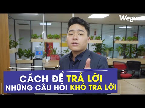 Video: Cách Trả Lời Những Câu Hỏi Khó