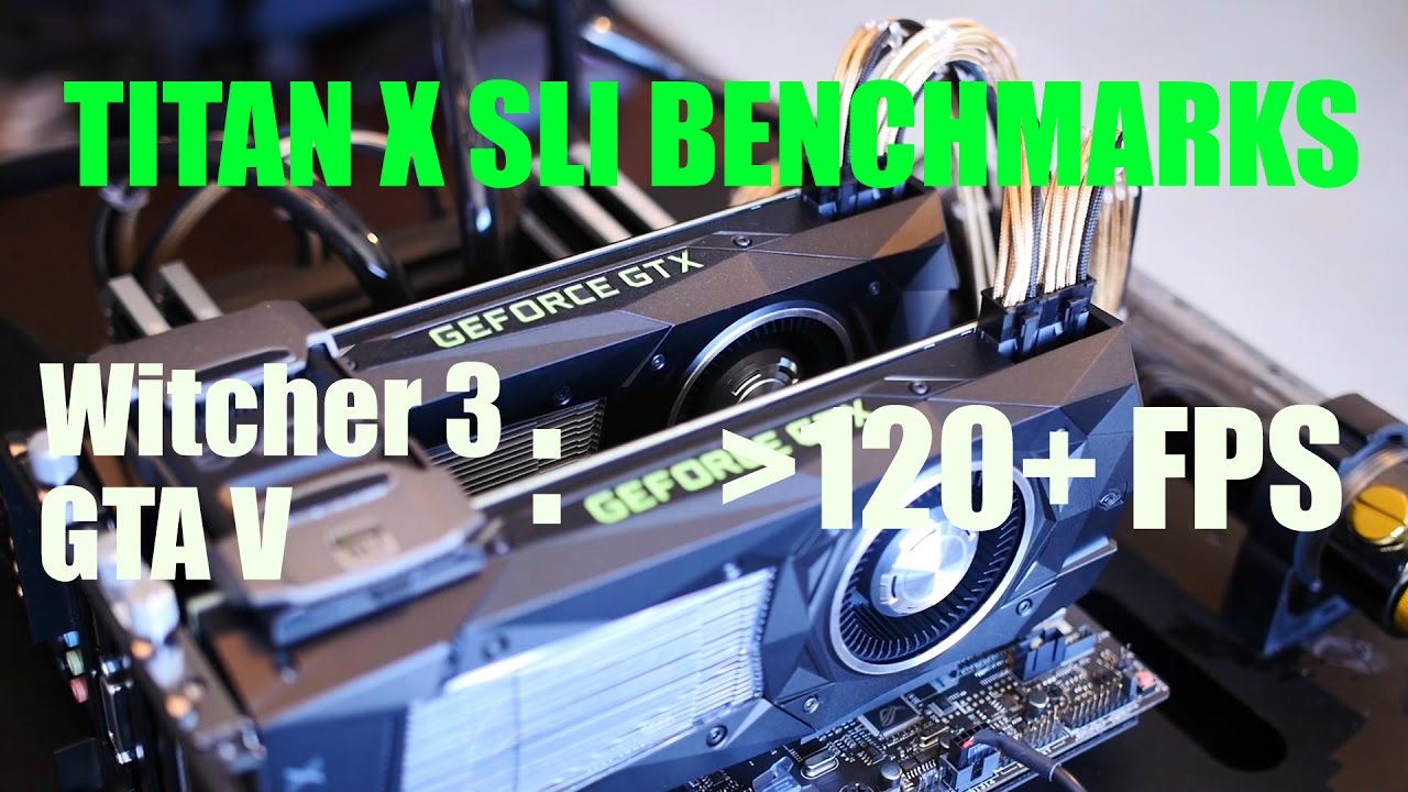 Titan X SLI Gaming Benchmarks (1440p, 4K, Pascal Insanity)