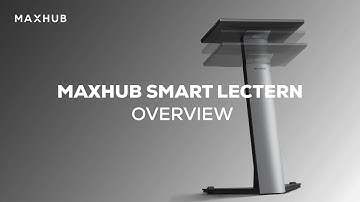 MAXHUB Smart Lectern Overview