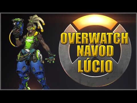 18. Overwatch navod – Lúcio CZ