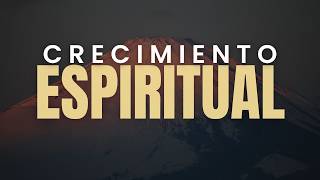 Spiritual Growth Part I - Agape International Christian Church