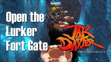 Jak and Daxter - Open the Lurker Fort Gate