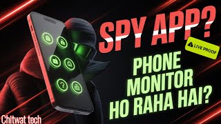 Mobile Me Chhupi Spy App Pakdo | Phone Safe Hai Ya Nahi Live Check