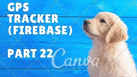 Real time Family GPS Tracker App (Firebase) in Android Studio PART 22 (Email Verification)